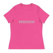 Load image into Gallery viewer, Women's Relaxed T-Shirt REDEEM EDITION