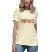 Load image into Gallery viewer, Women's Relaxed T-Shirt - Donor