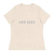 Load image into Gallery viewer, Women's Relaxed T-Shirt Her seed