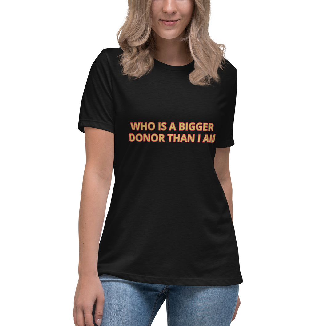 Women's Relaxed T-Shirt - Donor