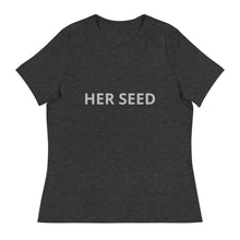 Load image into Gallery viewer, Women&#39;s Relaxed T-Shirt Her seed
